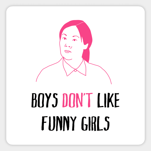 boys don't like funny girls Magnet by alwaysagilmore